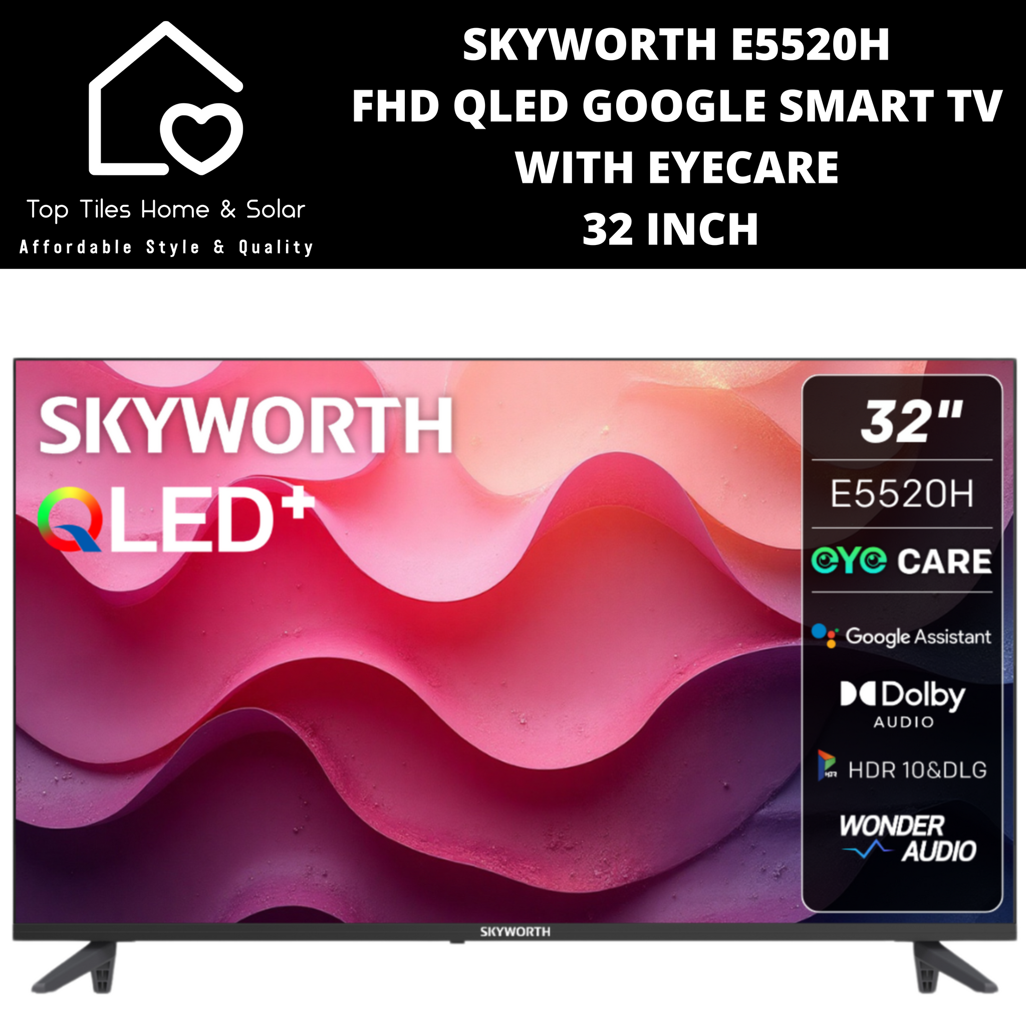 Skyworth FHD QLED Google Smart TV with EyeCare - 32 Inch E5520H