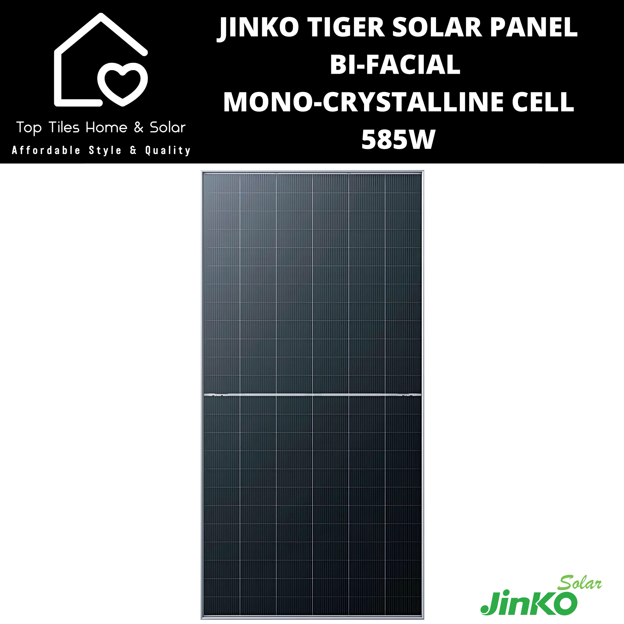 Jinko Tiger Solar Panel Bi-Facial Mono-Crystalline Cell - 585W