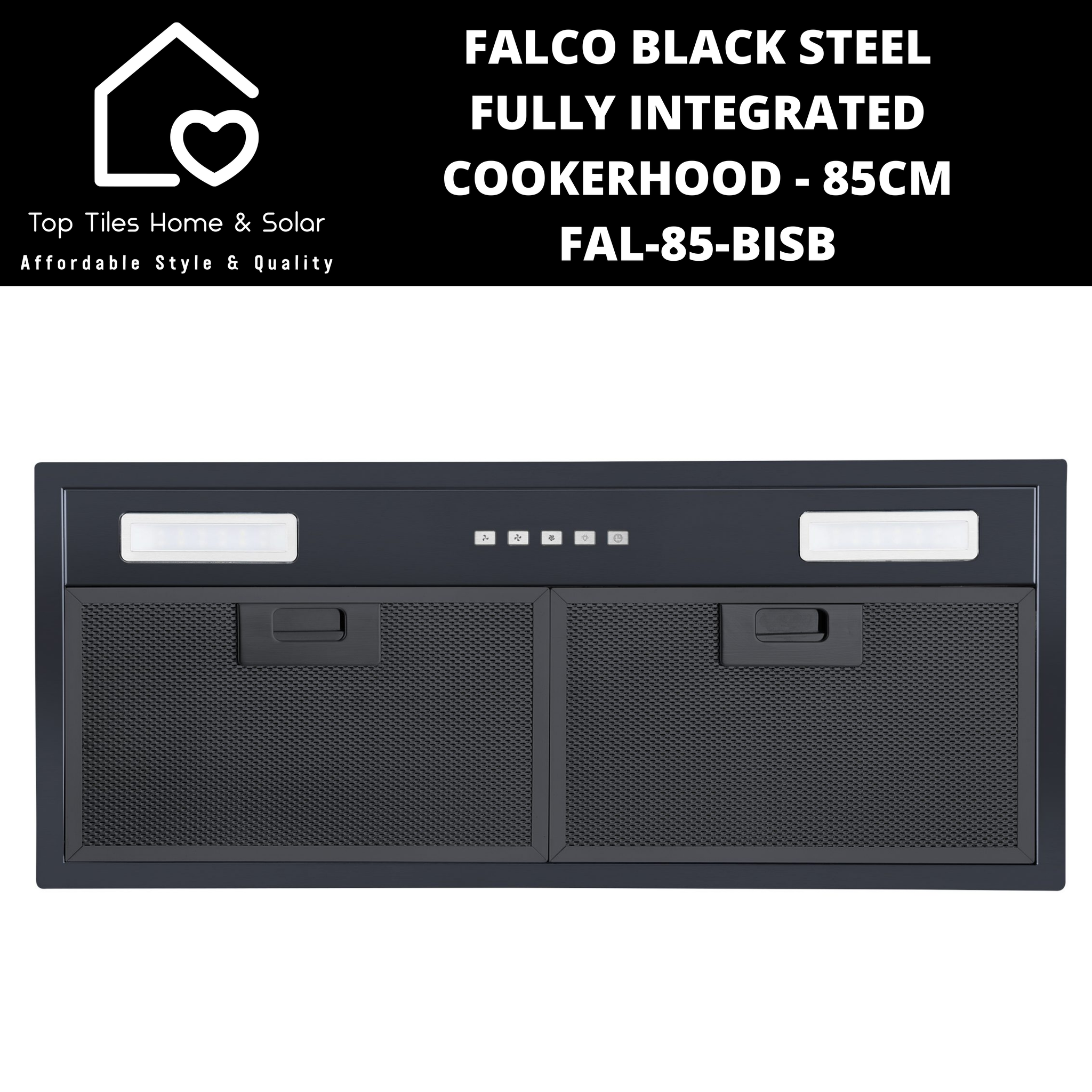 Falco Black Steel Fully Integrated Cookerhood - 85cm FAL-85-BISB