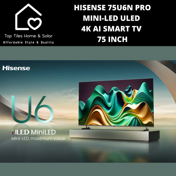 Hisense 75U6N SERIES Pro Mini-LED ULED 4K Ai Smart TV - 75 Inch