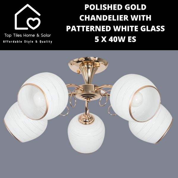 Polished Gold Chandelier with Patterned White Glass - 5 x 40W ES