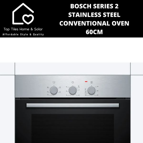 Bosch Series 2 - Stainless Steel Conventional Oven - 60cm
