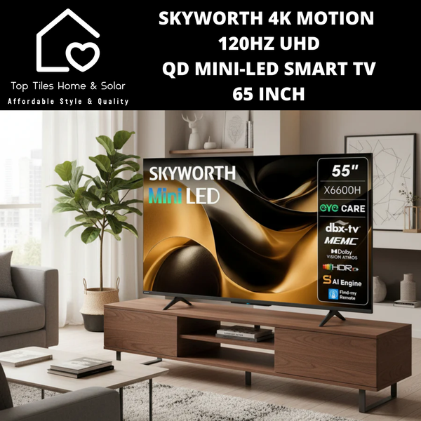 Skyworth 4K Motion 120Hz UHD QD Mini-LED Smart TV - 65 Inch X6600H