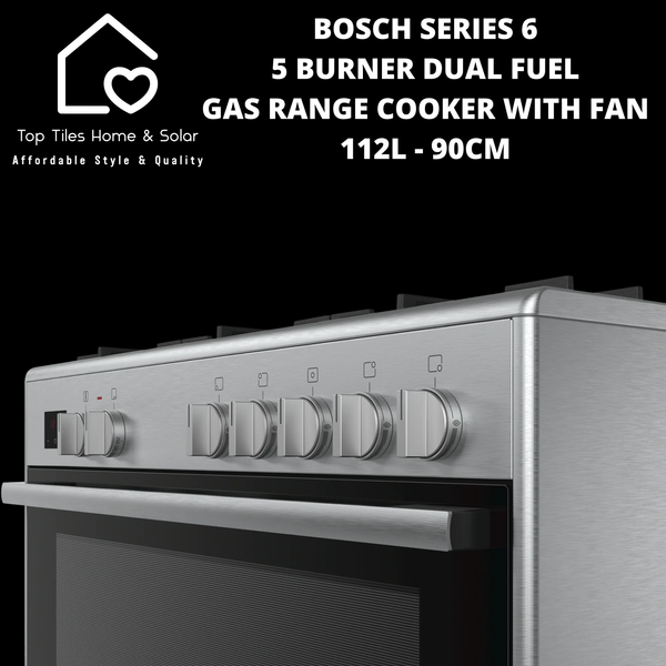 Bosch Series 6 - 5 Burner Dual Fuel Gas Range Cooker with Fan 112L - 90cm