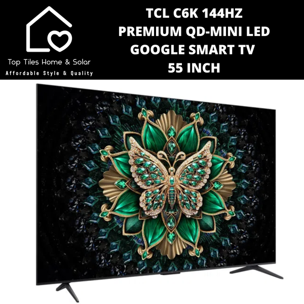 TCL C6K 144HZ Premium QD-Mini LED Smart Google TV - 55 Inch