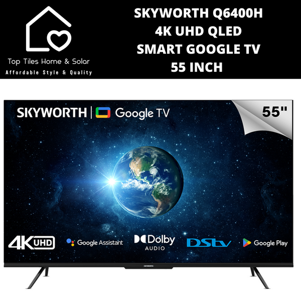 Skyworth 4K UHD QLED Smart Google TV - 55 Inch Q6400H