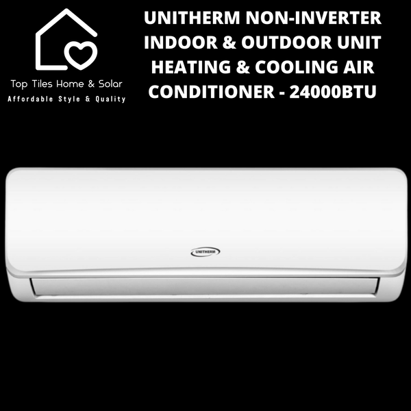 Unitherm Non-Inverter Indoor & Outdoor Unit Heating & Cooling Air Conditioner - 24000BTU
