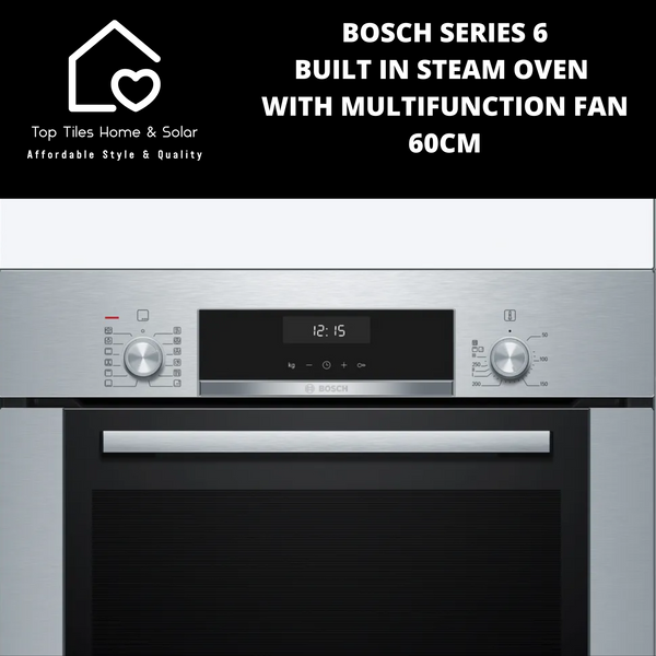 Bosch Series 6 - Built in Steam Oven with Multifunction Fan - 60cm