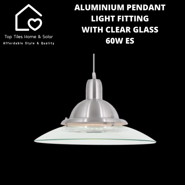 Aluminium Pendant Light Fitting with Clear Glass - 60W ES