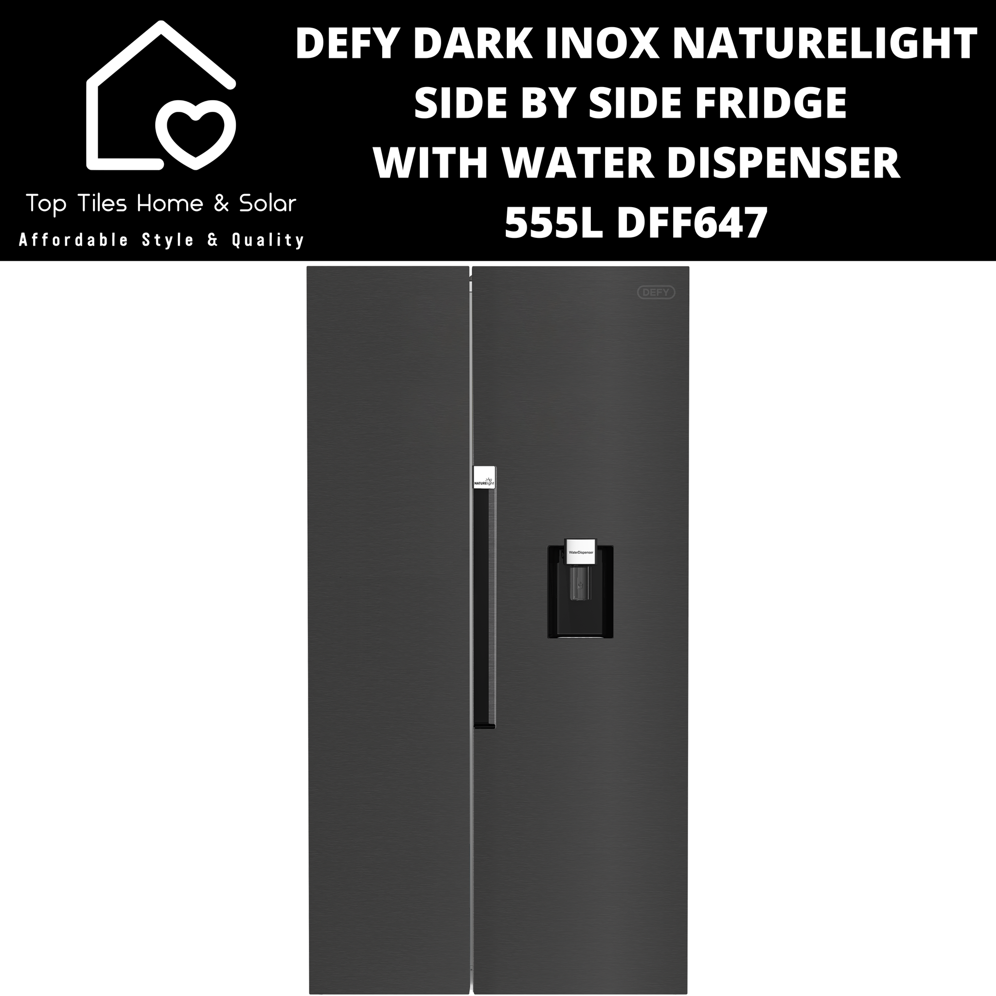 Defy Dark Inox NatureLight Side By Side Fridge with Water