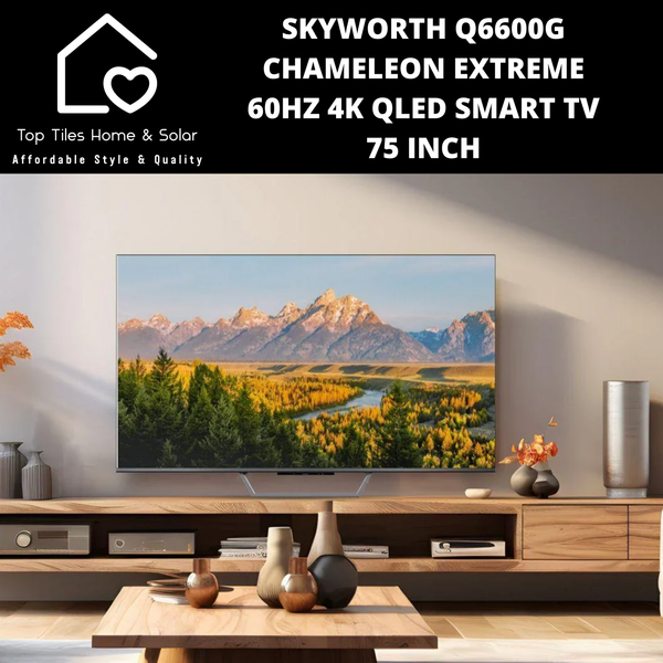 Skyworth Q6600G Chameleon Extreme 60Hz 4K QLED Smart TV - 75 Inch