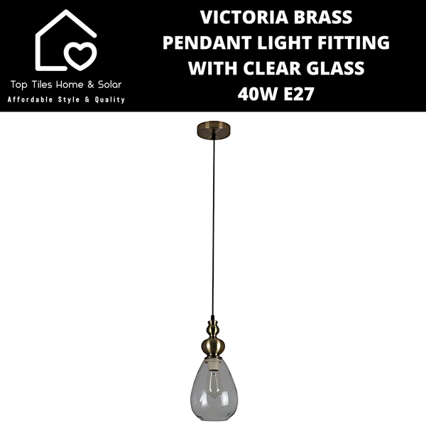 Victoria Brass Pendant Light Fitting with Clear Glass - 40W E27