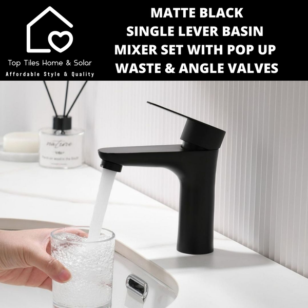 Matte Black Single Lever Basin Mixer Set with Pop Up Waste & Angle Valves