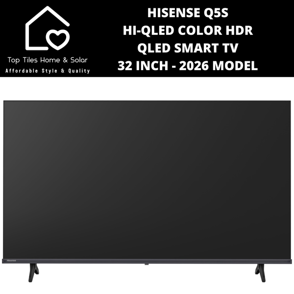 Hisense Q5S Hi-QLED Color HDR QLED Smart TV - 32 Inch 2026 MODEL