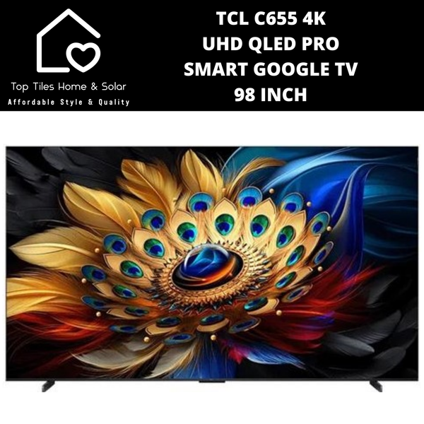 TCL C655 4K UHD QLED PRO Smart Google TV - 98 Inch