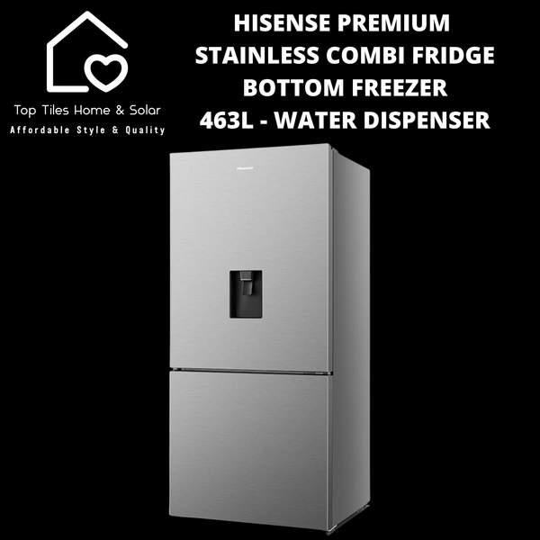 Hisense Premium Stainless Combi Fridge Bottom Freezer  - 463L Water Dispenser