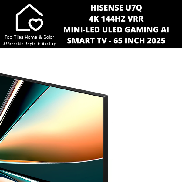 Hisense U7Q 4K 144Hz VRR  Mini-LED ULED Gaming Ai Smart TV - 65 Inch 2025