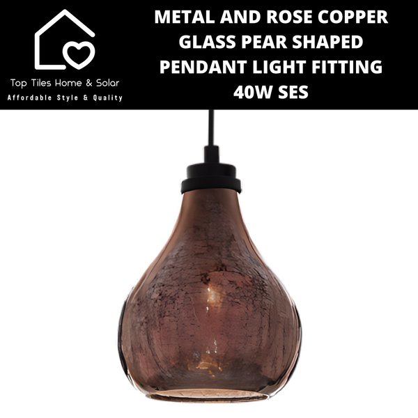 Metal and Rose Copper Glass Pear Shaped Pendant Light Fitting - 40W SES