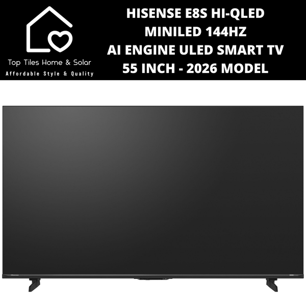 Hisense E8S Hi-QLED MiniLED 144Hz AI Engine Smart TV - 55 Inch 2026