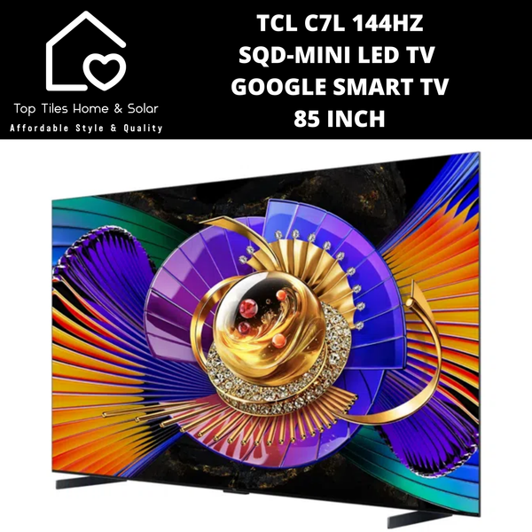 TCL C7L 144Hz SQD-Mini LED Google Smart TV - 85 Inch