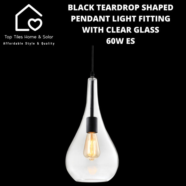 Black Teardrop Pendant Light Fitting with Clear Glass - 60W ES
