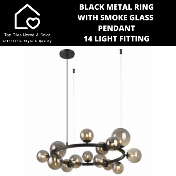 Black Metal Ring with Smoke Glass Pendant 14 Light Fitting