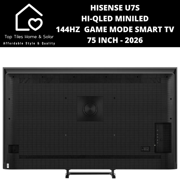 Hisense U7S Hi-QLED MiniLED 144Hz  Game Mode Smart TV - 75 Inch 2026