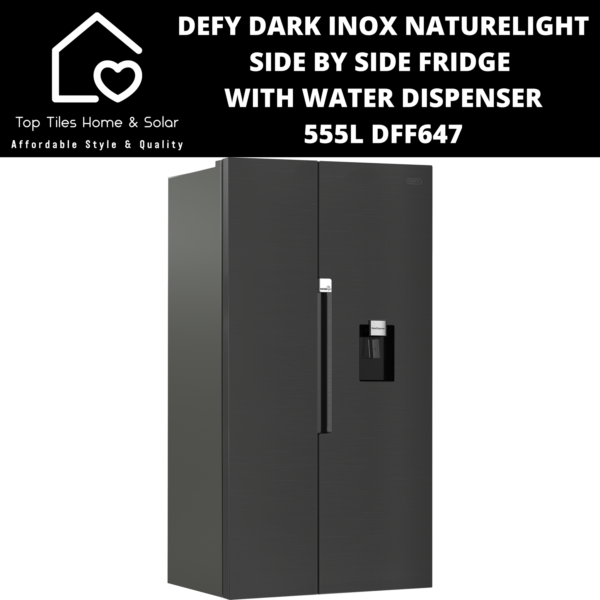 Defy Dark Inox NatureLight Side By Side Fridge with Water
