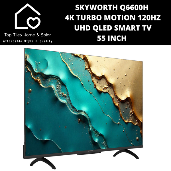 Skyworth 4K Turbo Motion 120Hz UHD QLED Smart TV - 55 Inch Q6600H