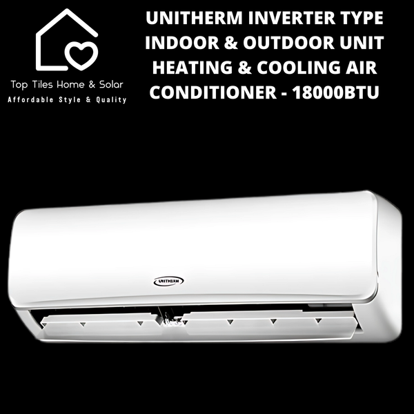 Unitherm Inverter Type Indoor & Outdoor Unit Heating & Cooling Air Conditioner - 18000BTU