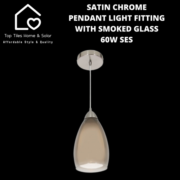 Satin Chrome Pendant Light Fitting with Smoked Glass - 60W SES