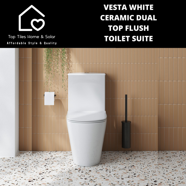 Vesta White Ceramic Dual Top Flush Toilet Suite