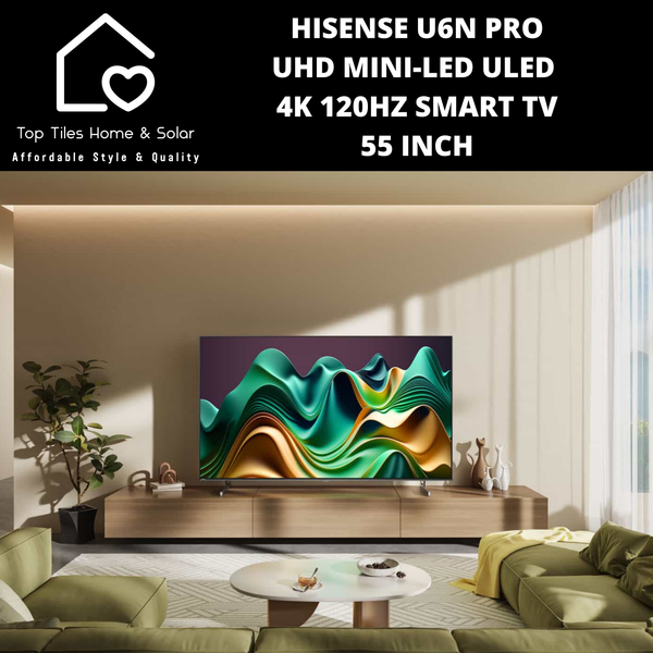 Hisense U6N Pro UHD Mini-LED ULED 4K 120Hz Smart TV - 55 Inch