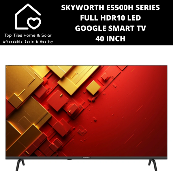 Skyworth E5500H Series Full HDR10 LED Google Smart TV - 40 Inch