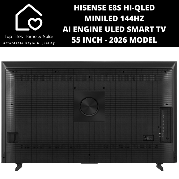 Hisense E8S Hi-QLED MiniLED 144Hz AI Engine Smart TV - 55 Inch 2026