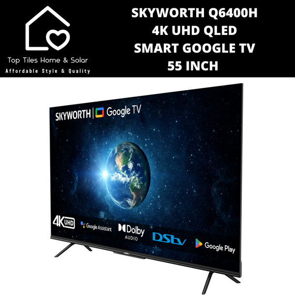 Skyworth 4K UHD QLED Smart Google TV - 55 Inch Q6400H