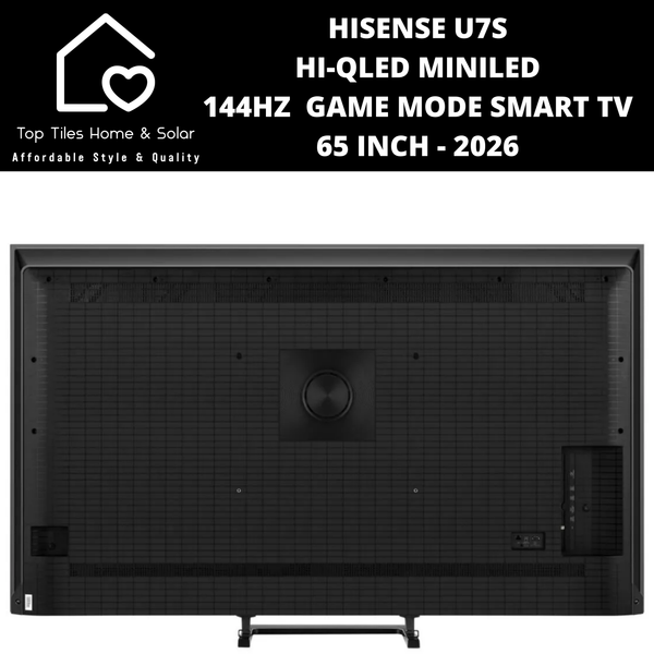 Hisense U7S Hi-QLED MiniLED 144Hz  Game Mode Smart TV - 65 Inch 2026