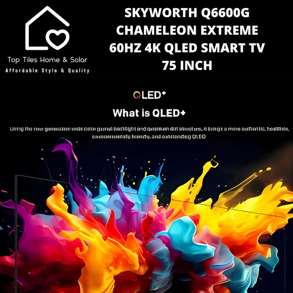 Skyworth Q6600G Chameleon Extreme 60Hz 4K QLED Smart TV - 75 Inch