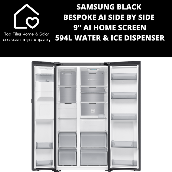 Samsung Black BESPOKE AI Side by Side 9” AI Home Screen - 594L Water & Ice Dispenser