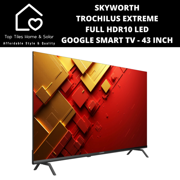 Skyworth Trochilus Extreme Full HDR10 LED Google Smart TV - 43 Inch