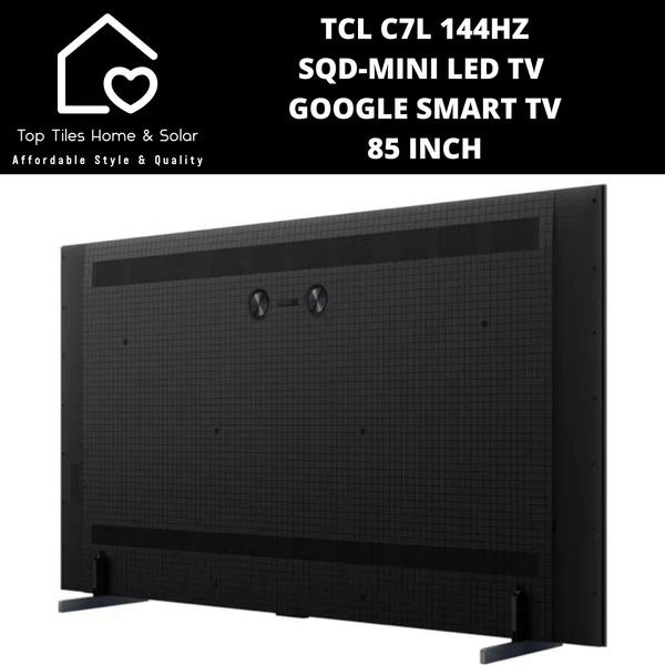 TCL C7L 144Hz SQD-Mini LED Google Smart TV - 85 Inch