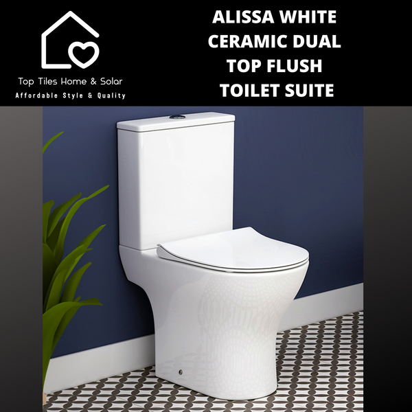 Alissa White Ceramic Dual Top Flush Toilet Suite