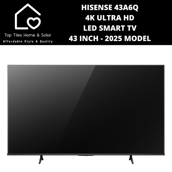 Hisense 43A6Q 4K UHD LED Smart TV - 43 Inch 2025 MODEL