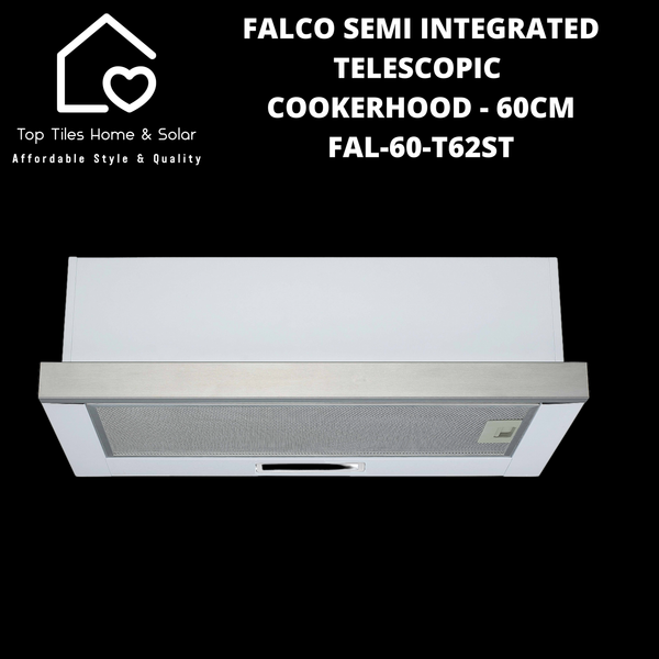 Falco Semi Integrated Telescopic Cookerhood - 60cm FAL-60-T62ST