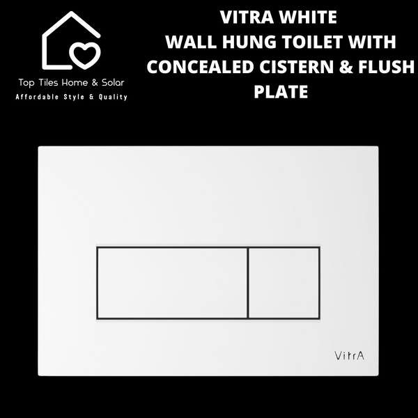 Vitra White Wall Hung Toilet with Concealed Cistern & Flush Plate