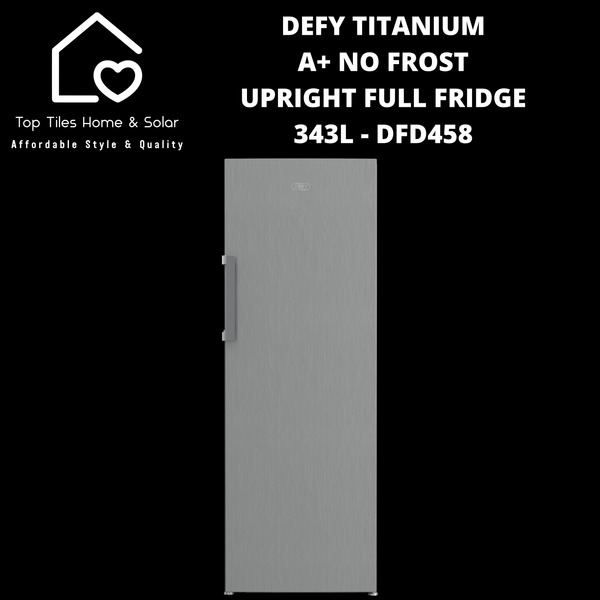 Defy Titanium A+ No Frost Upright Full Fridge - 343L DFD458