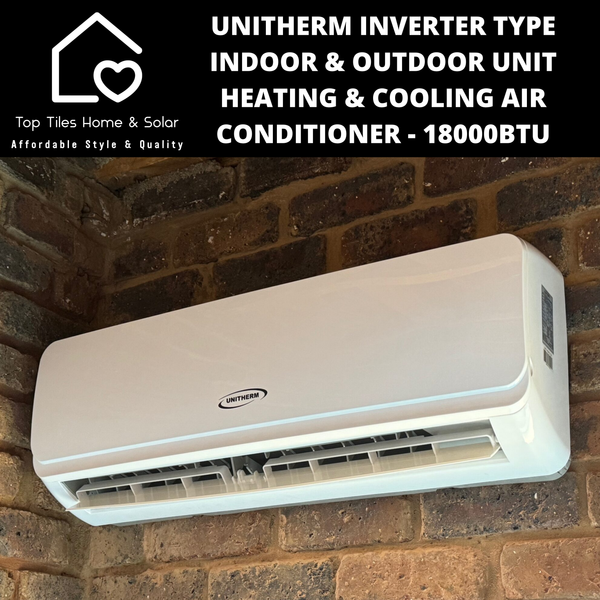 Unitherm Inverter Type Indoor & Outdoor Unit Heating & Cooling Air Conditioner - 18000BTU