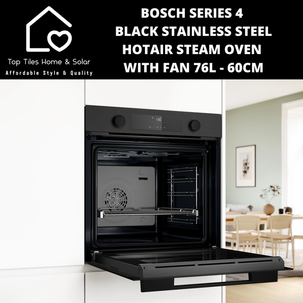 Bosch Series 4 - Black Stainless Steel - HotAir Steam Oven with Fan 76L - 60cm