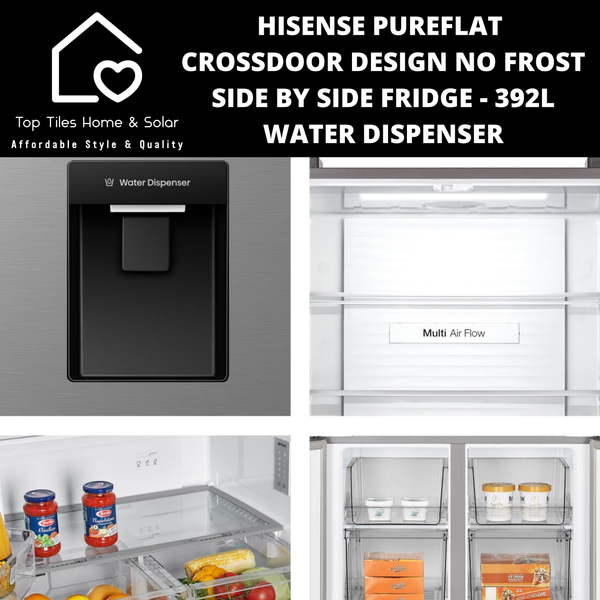 Hisense PureFlat CrossDoor Design No Frost Side by Side Fridge - 392L Water Dispenser