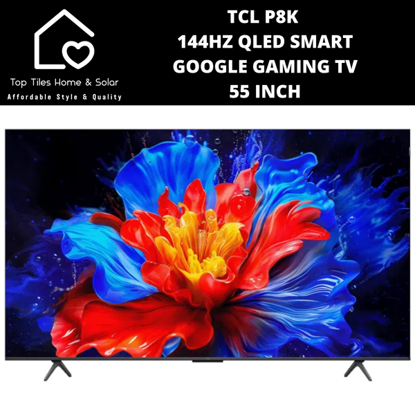 TCL P8K 144Hz QLED Smart Google Gaming TV - 55 Inch